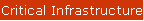 Critical Infrastructure