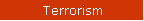 Terrorism